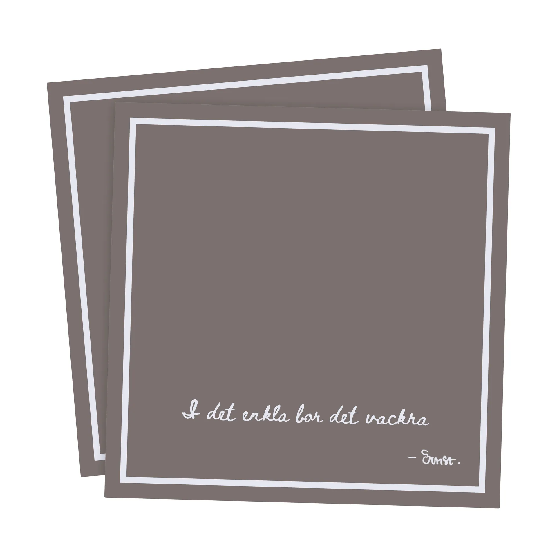 Guardanapo com citação Ernst I det enkla 20 un., Toupeira ERNST