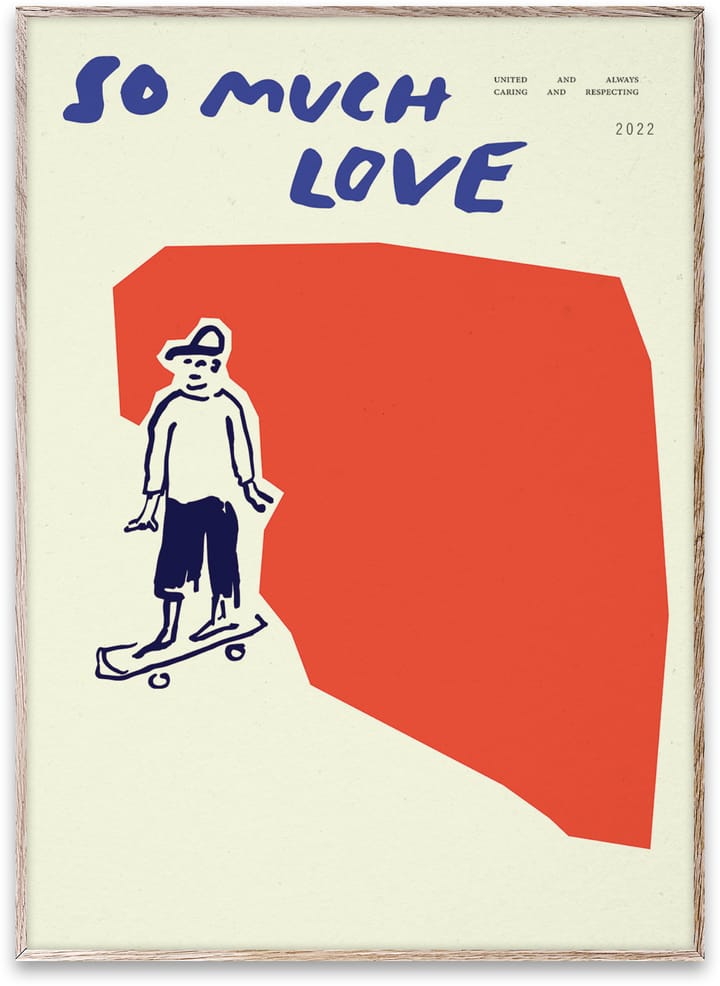 Póster So Much Love Skateboard, 30x40 cm Paper Collective