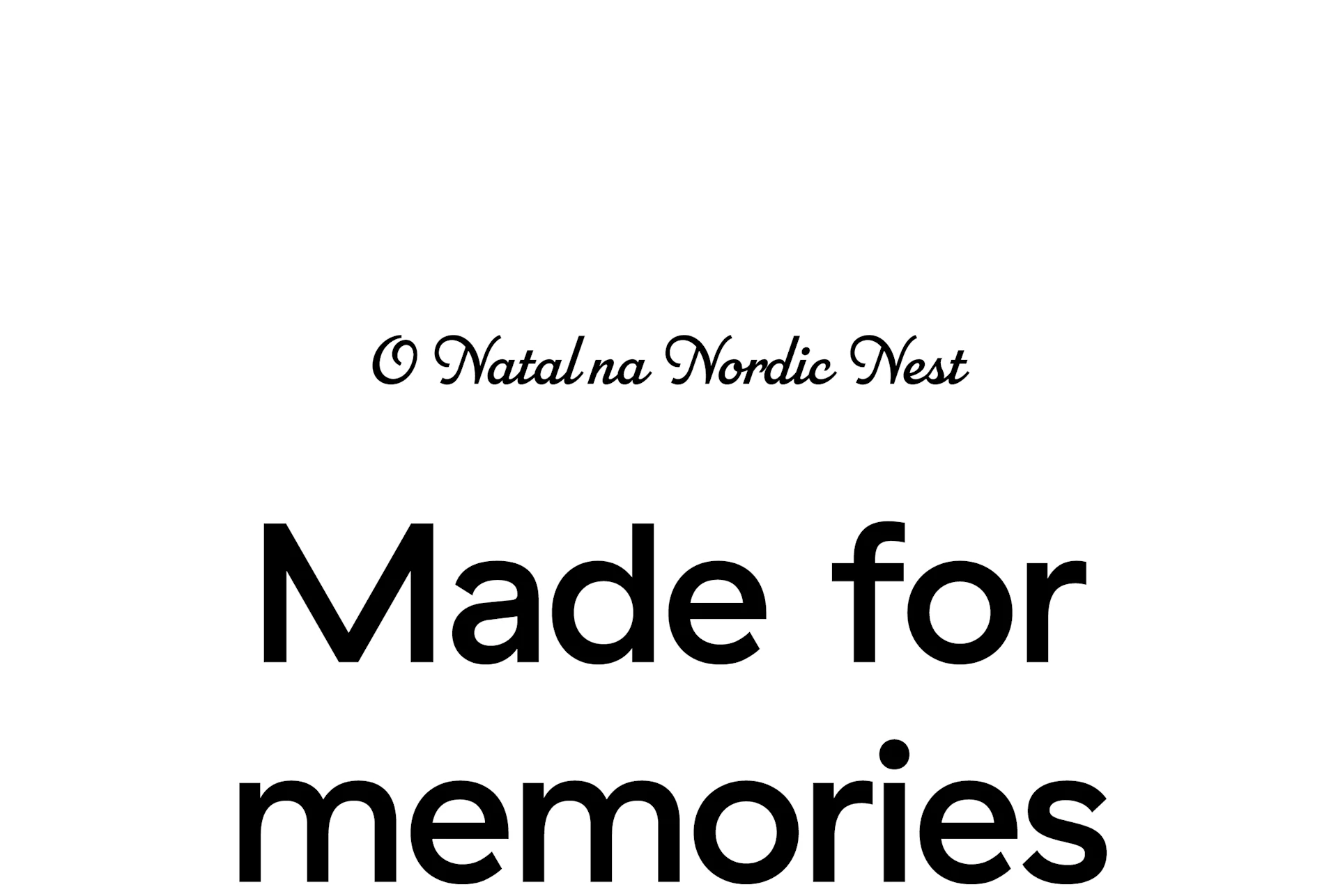 Natal na Nordic Nest. Feito para memórias.